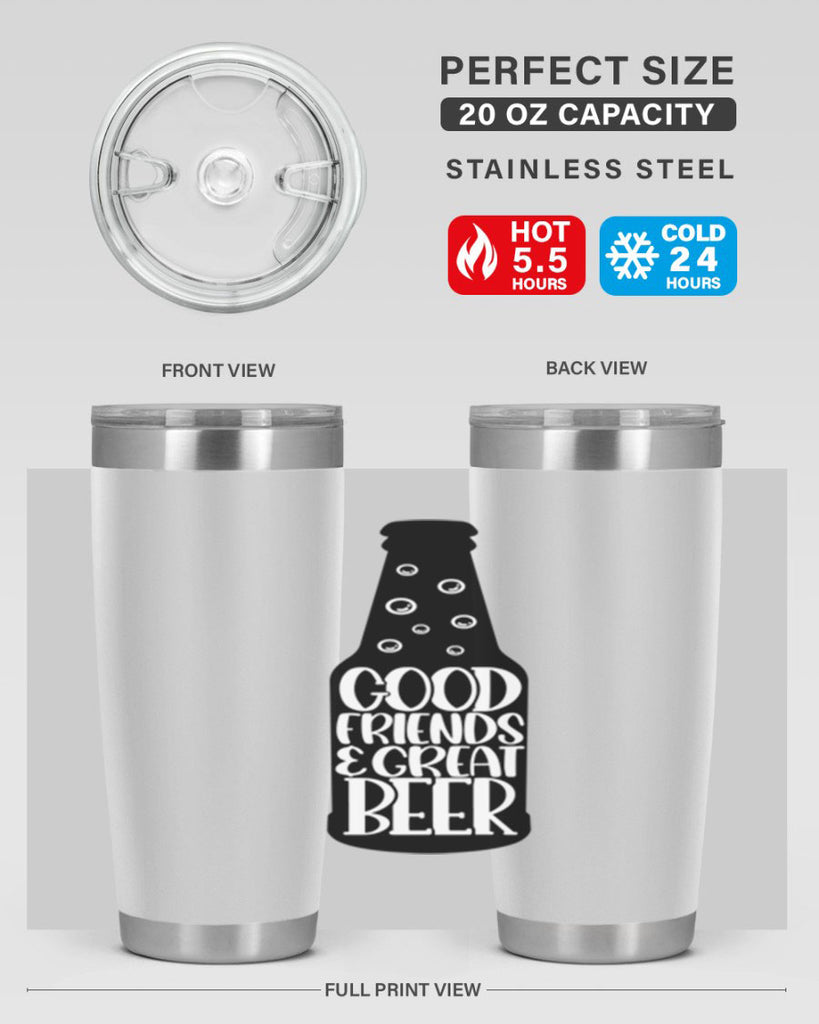 good friends great beer 39#- beer- Tumbler