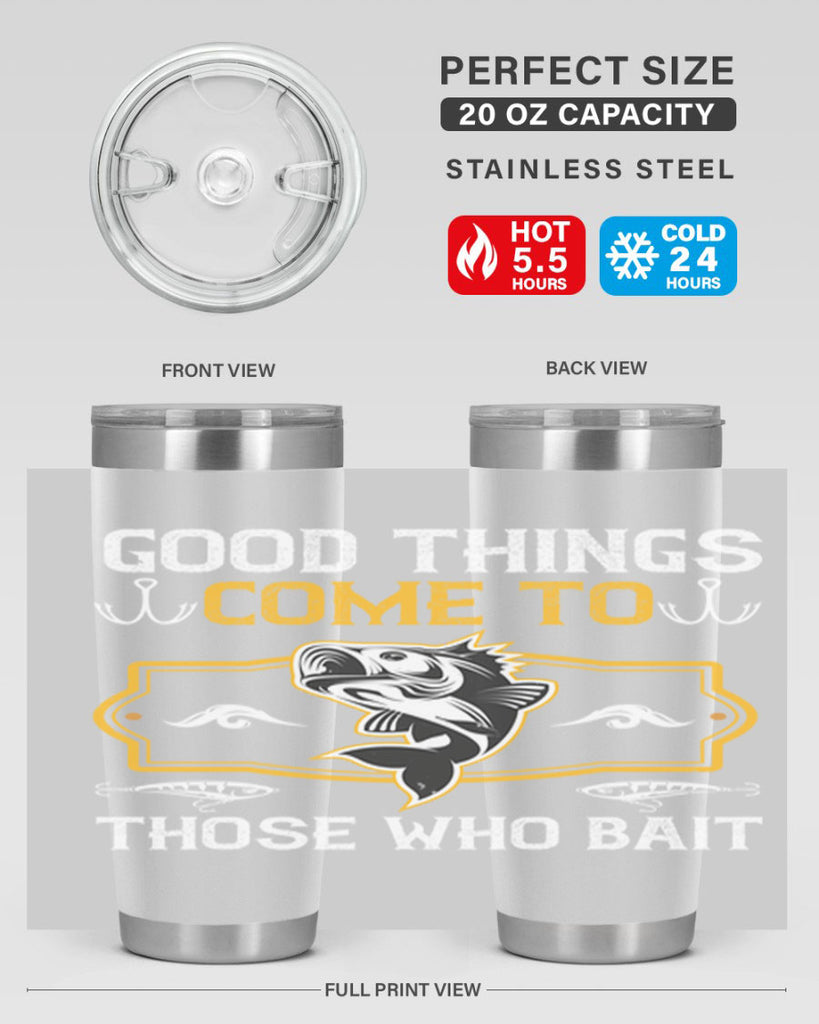 good things come to those who bait 262#- fishing- Tumbler