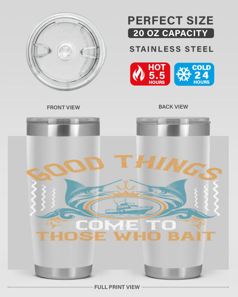 good things come to those who bait 263#- fishing- Tumbler