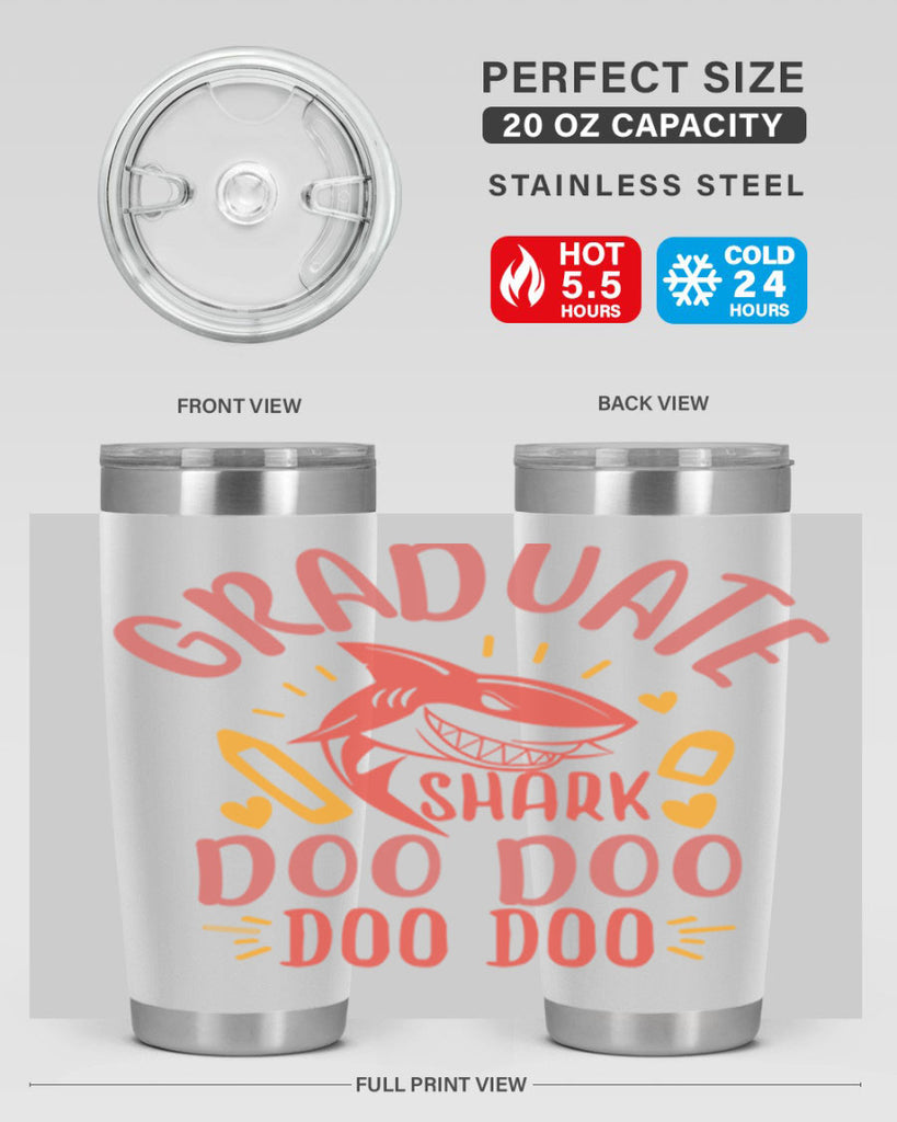 graduate shark doo doo doo doo 1#- graduation- Tumbler