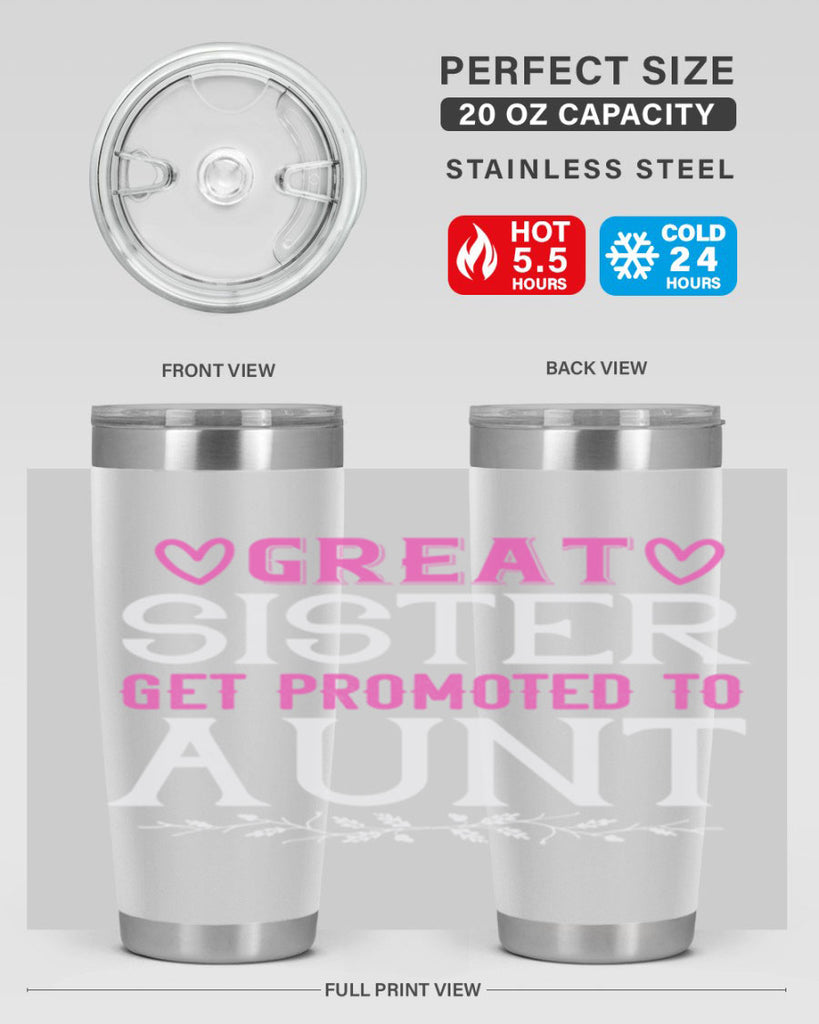 great sister get promoted to aunt Style 58#- aunt- Tumbler