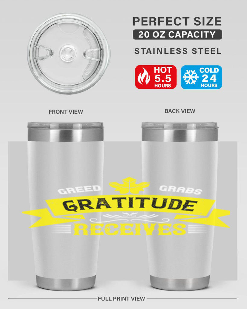 greed grabs gratitude receives 37#- thanksgiving- Tumbler