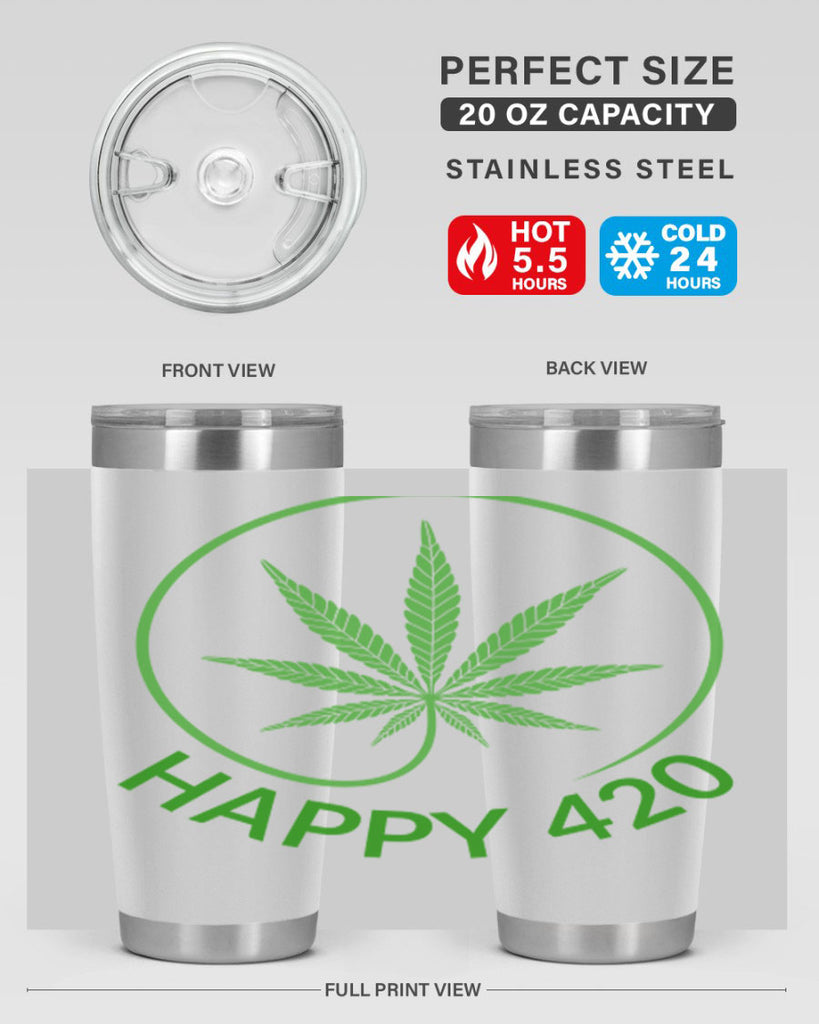 happy 420 100#- marijuana- Tumbler