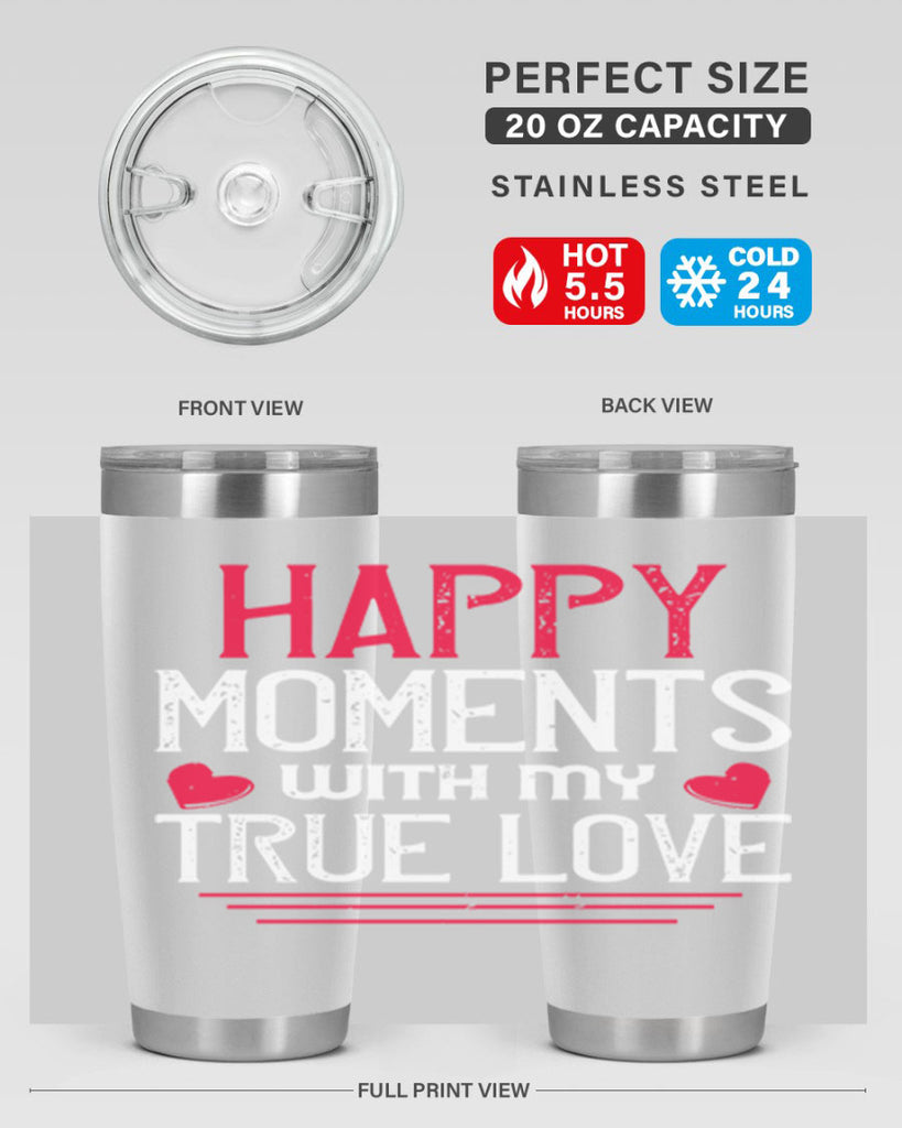 happy moment whith my true love 60#- valentines day- Tumbler