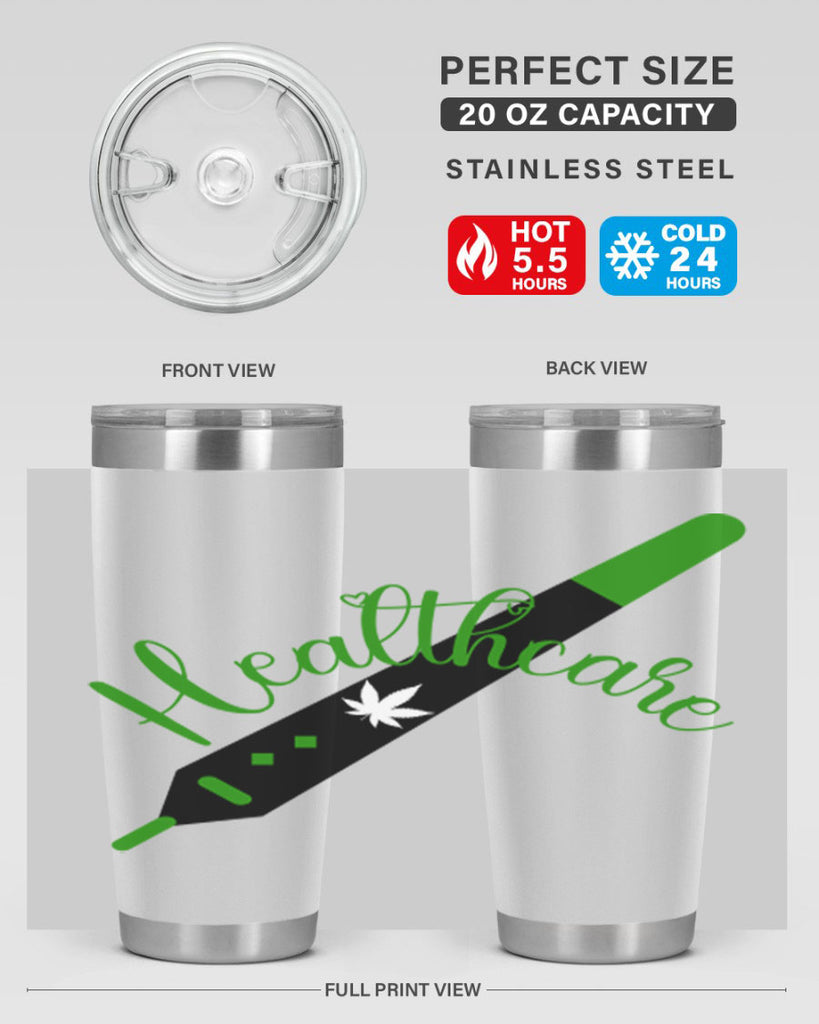 health care weed 104#- marijuana- Tumbler