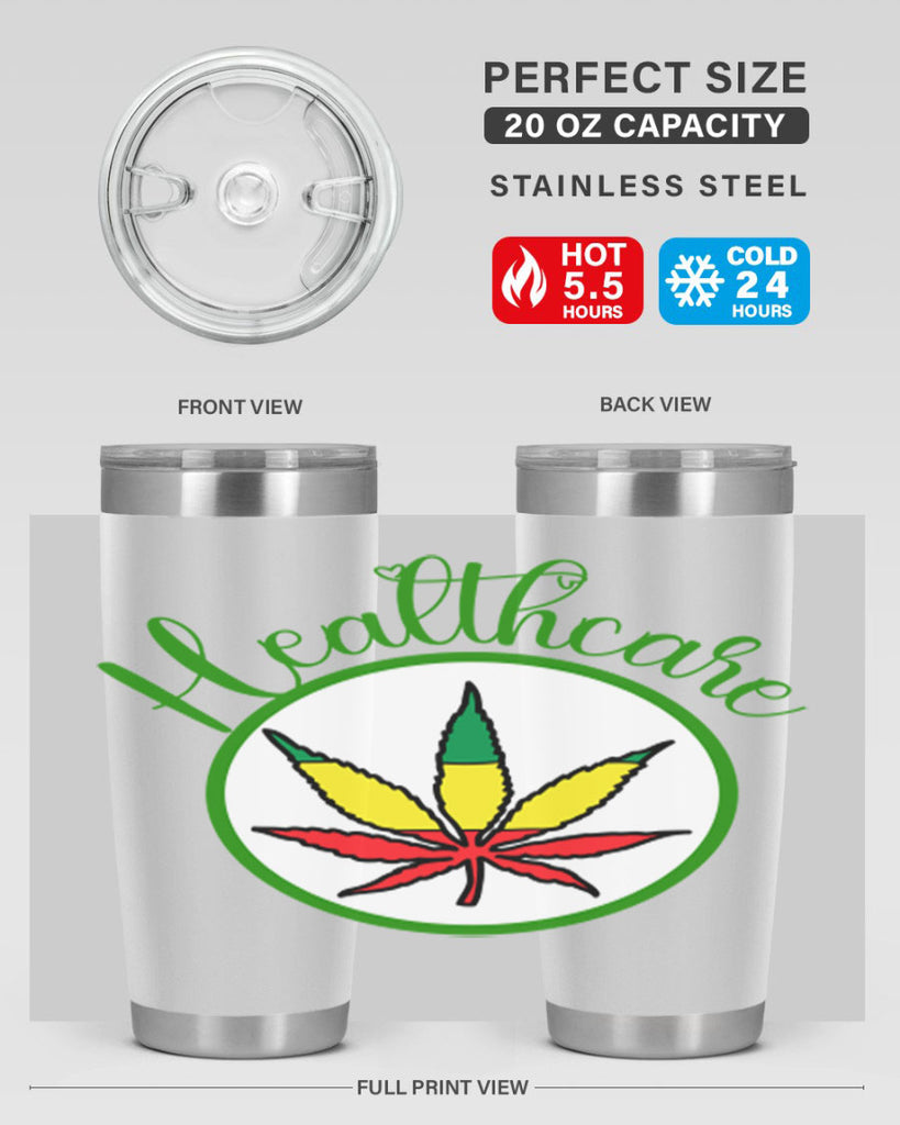 healthcare weed 106#- marijuana- Tumbler