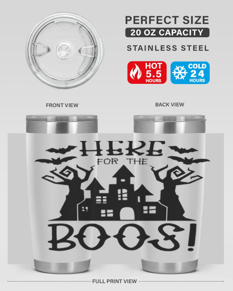 here for the boos 59#- halloween- Tumbler