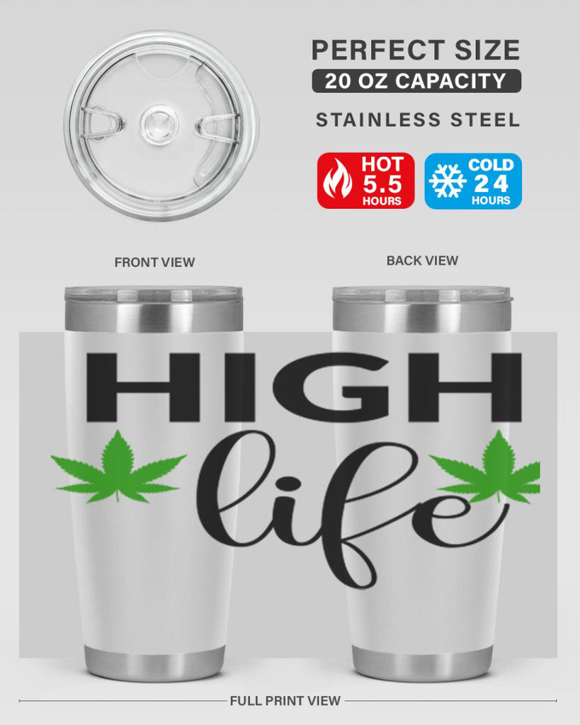 high life 117#- marijuana- Tumbler