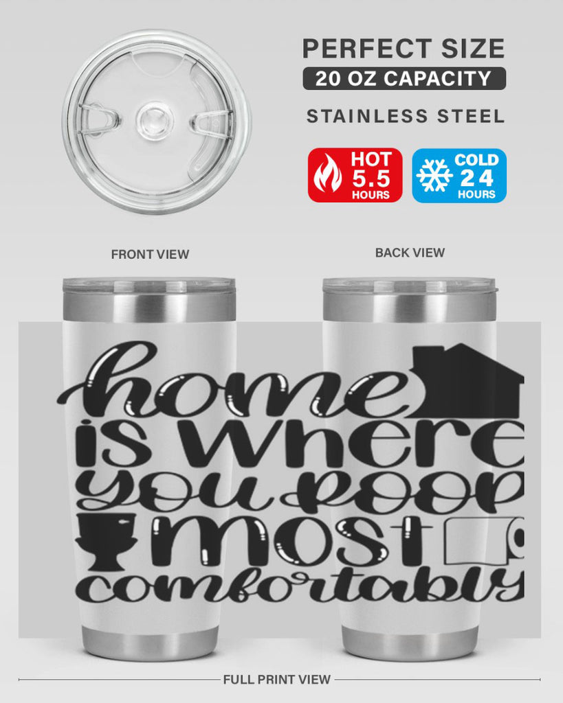 home is where you poop 32#- bathroom- Tumbler