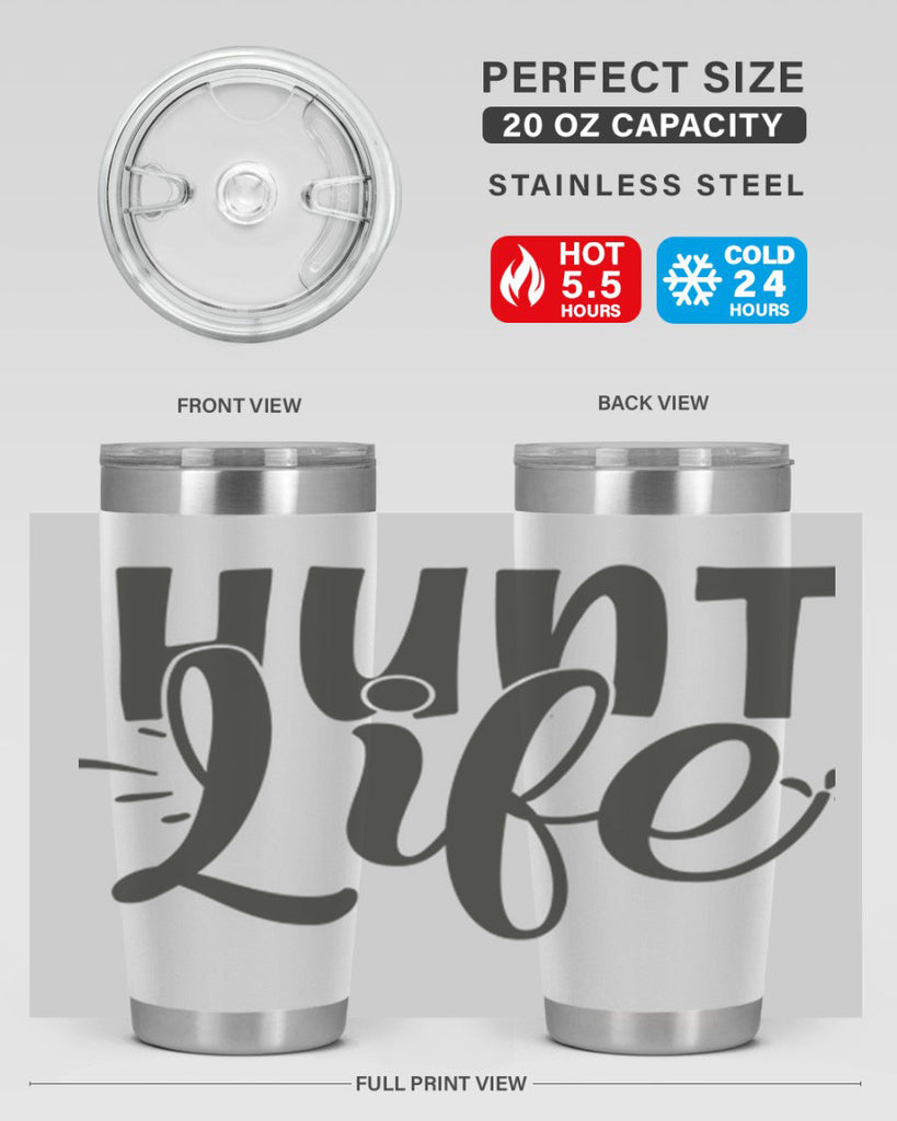 hunt life 10#- hunting- Tumbler