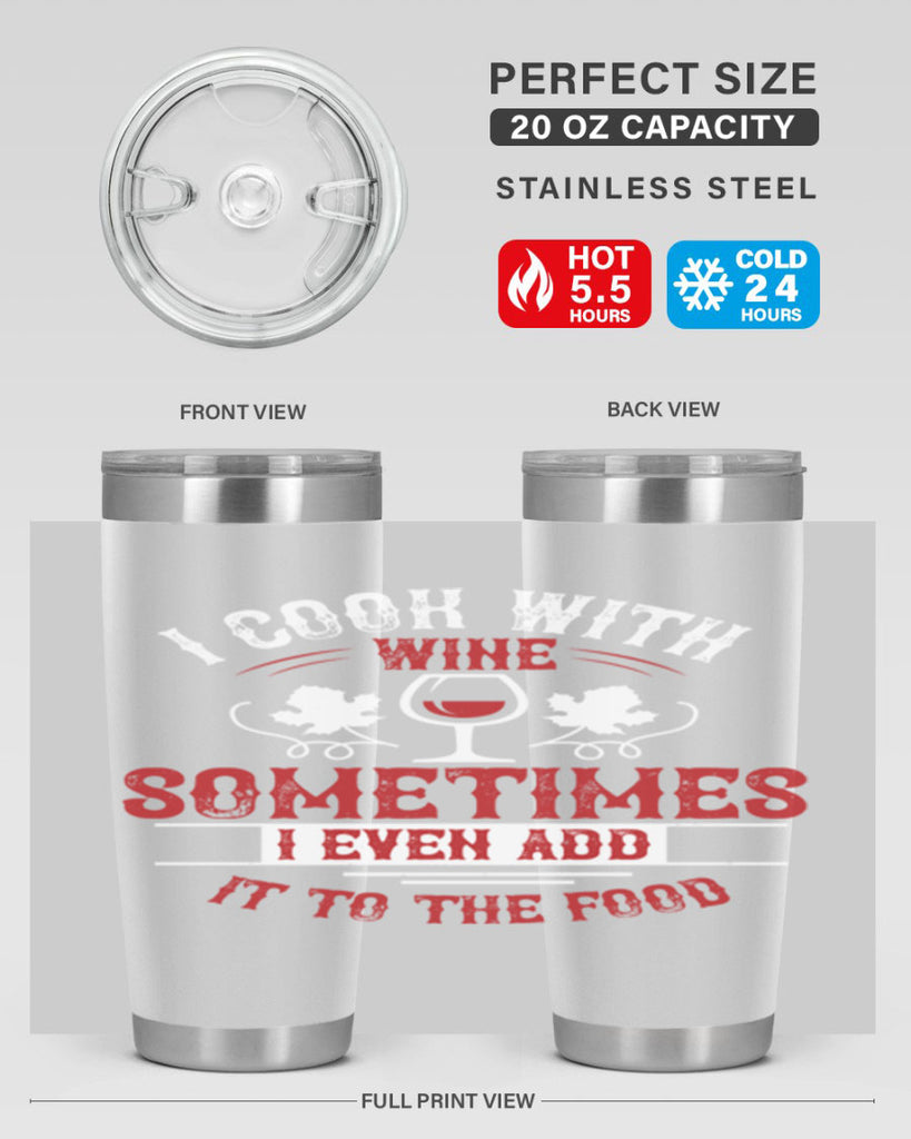 i cook with wine 80#- wine- Tumbler