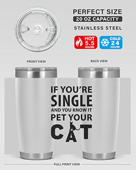 if you’re single Style 60#- cat- Tumbler