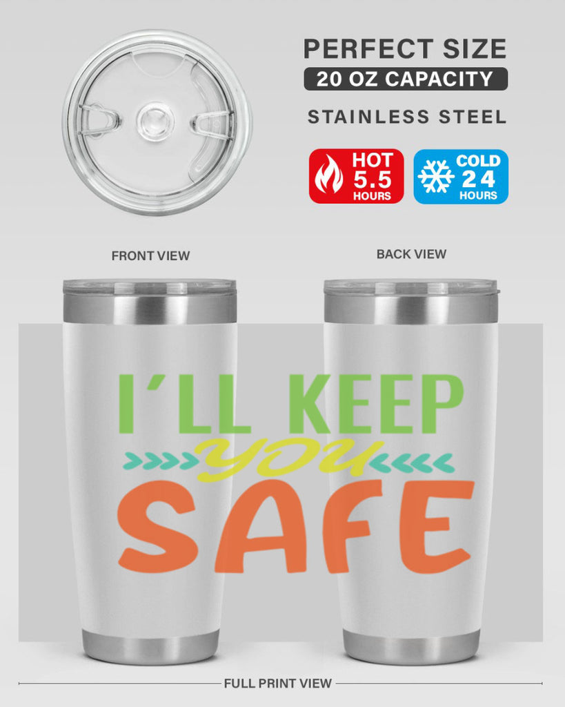 ill keep you safe 399#- mom- Tumbler