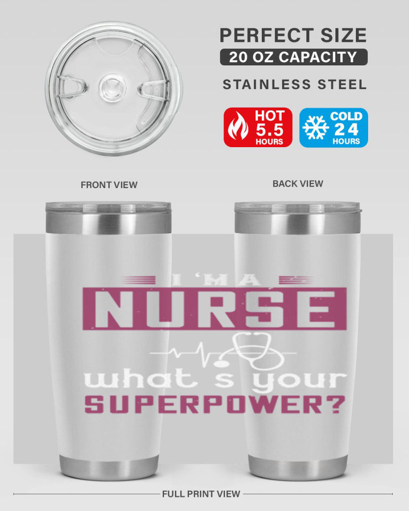 im anurse whats your superpower Style 302#- nurse- tumbler