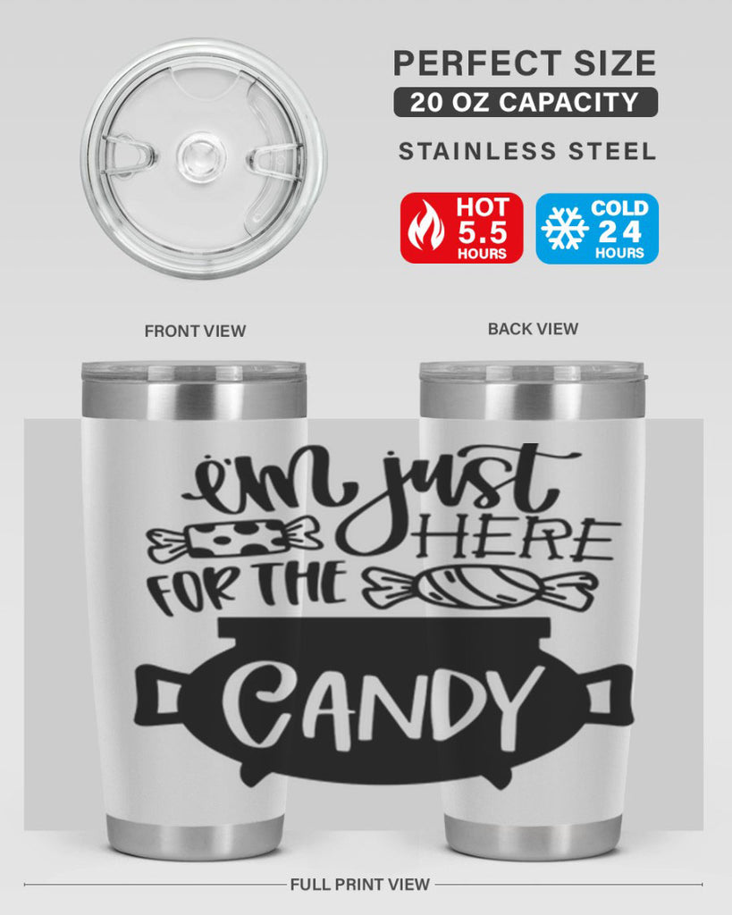 im just here for the candy 52#- halloween- Tumbler