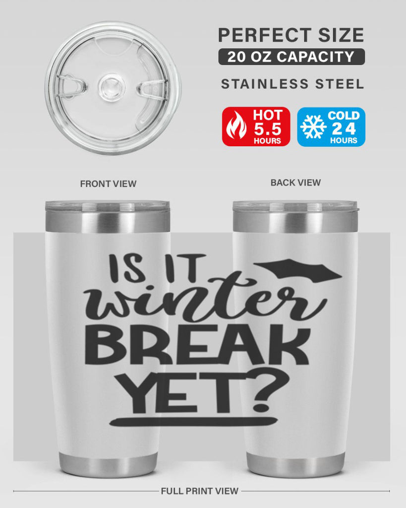 is it winter break yet 395#- mom- Tumbler