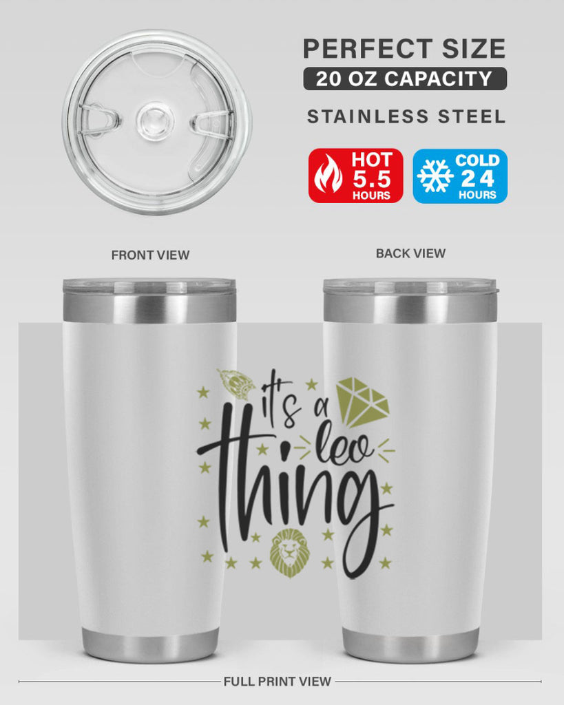 its a Leo thing 267#- zodiac- Tumbler