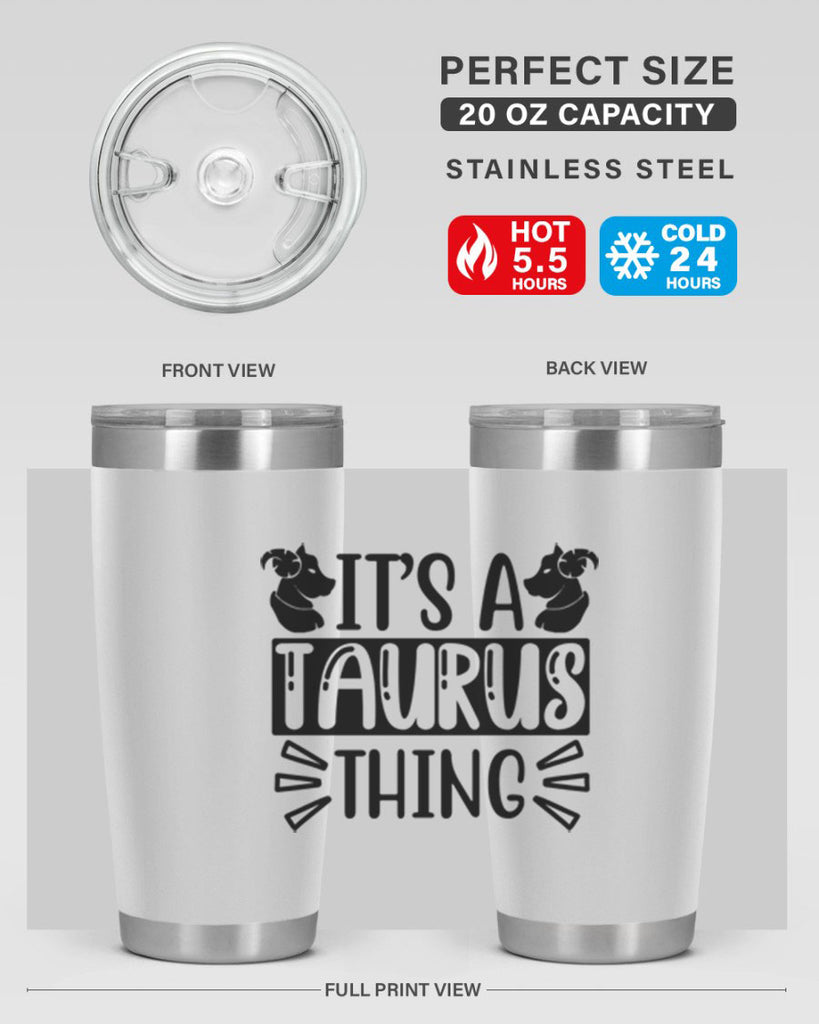 its a taurus thing 272#- zodiac- Tumbler