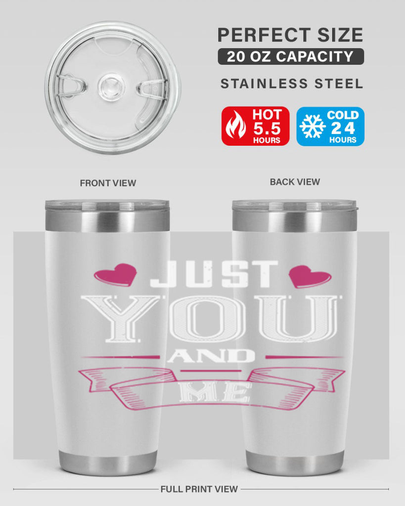 just you and me 48#- valentines day- Tumbler