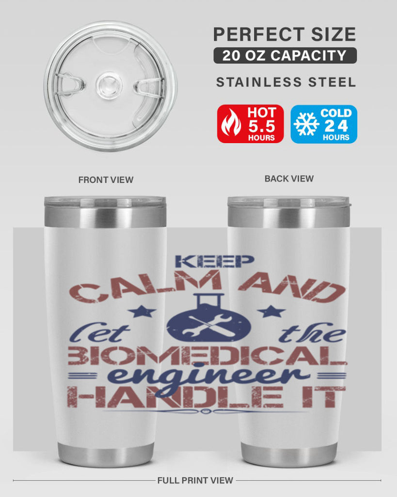 keep calm and left the biomedical engineer handle it Style 46#- engineer- tumbler