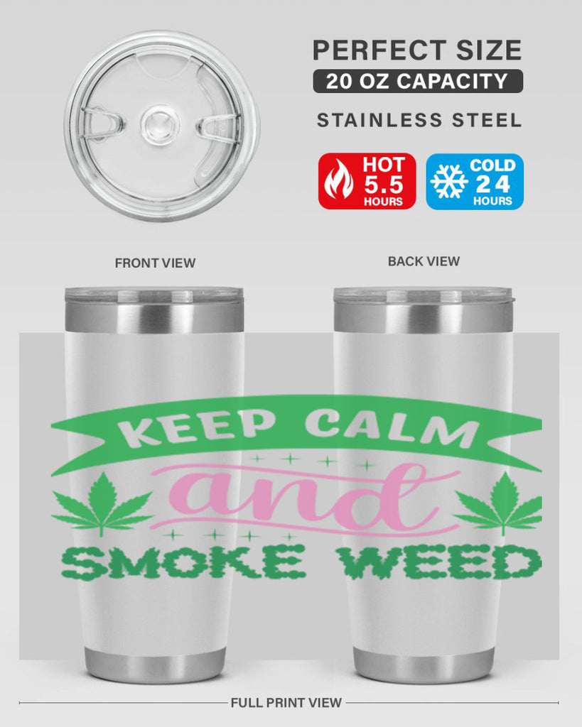 keep calm and smoke weed 170#- marijuana- Tumbler