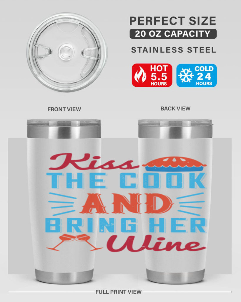 kiss the cook and bring her wine 129#- wine- Tumbler