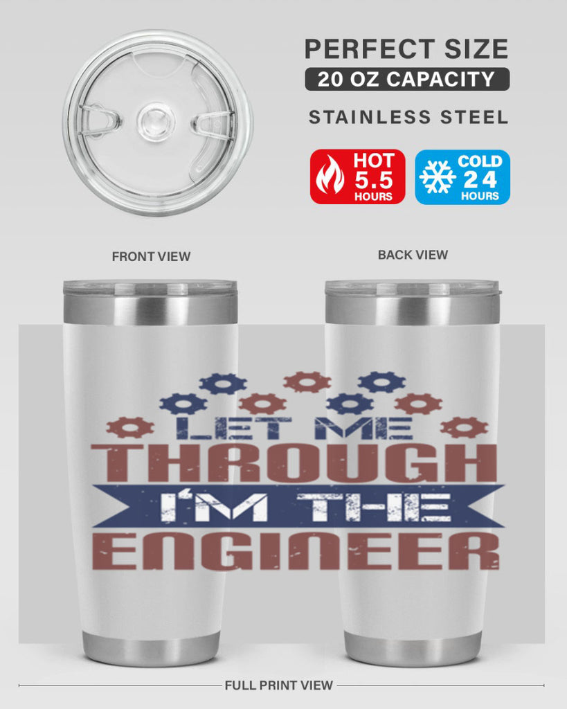 let me through Im the engineer Style 44#- engineer- tumbler