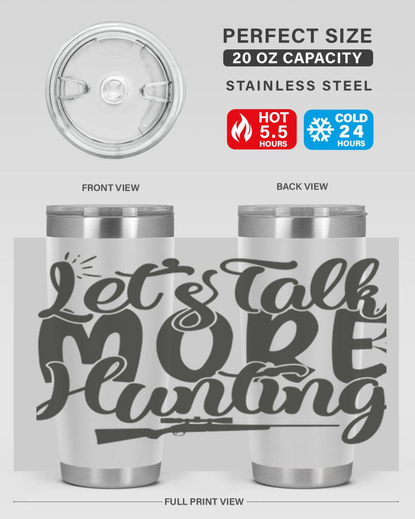 lets talk more hunting 20#- hunting- Tumbler