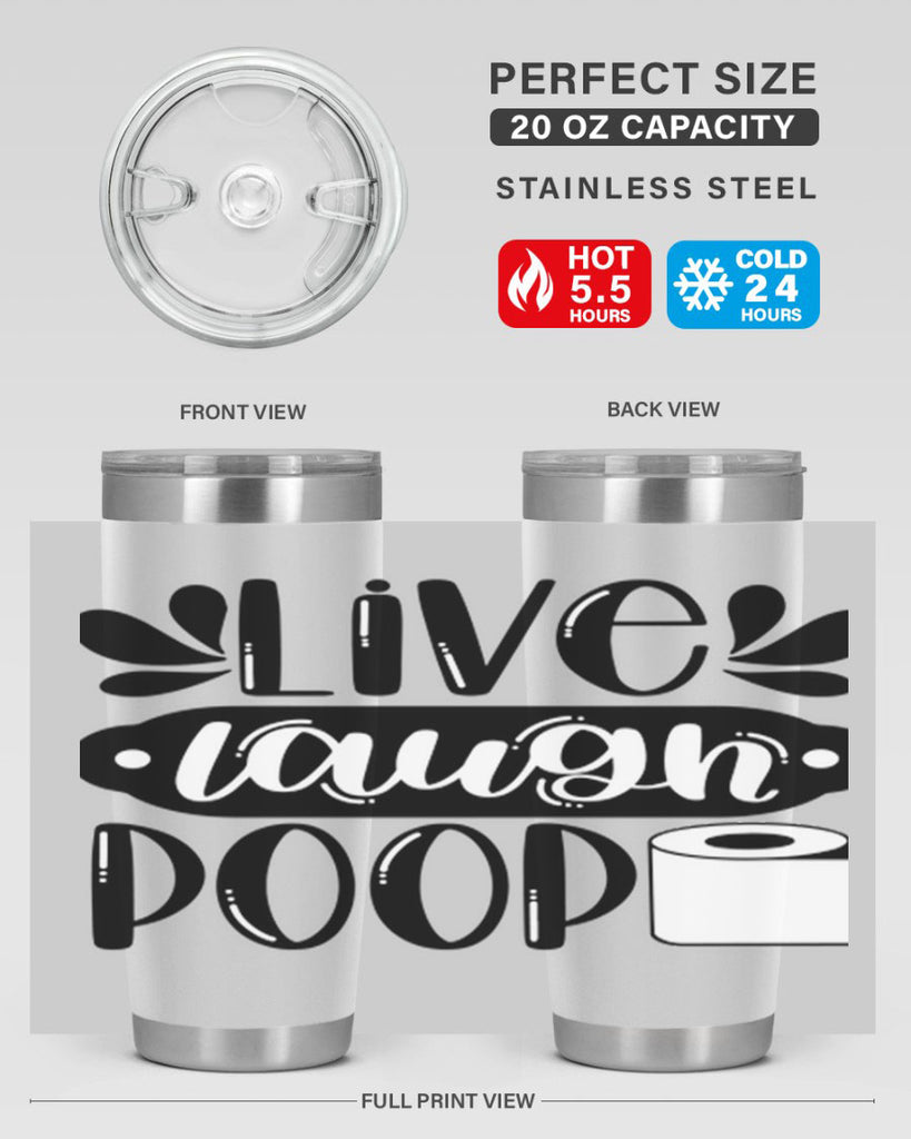 live laugh poop 26#- bathroom- Tumbler