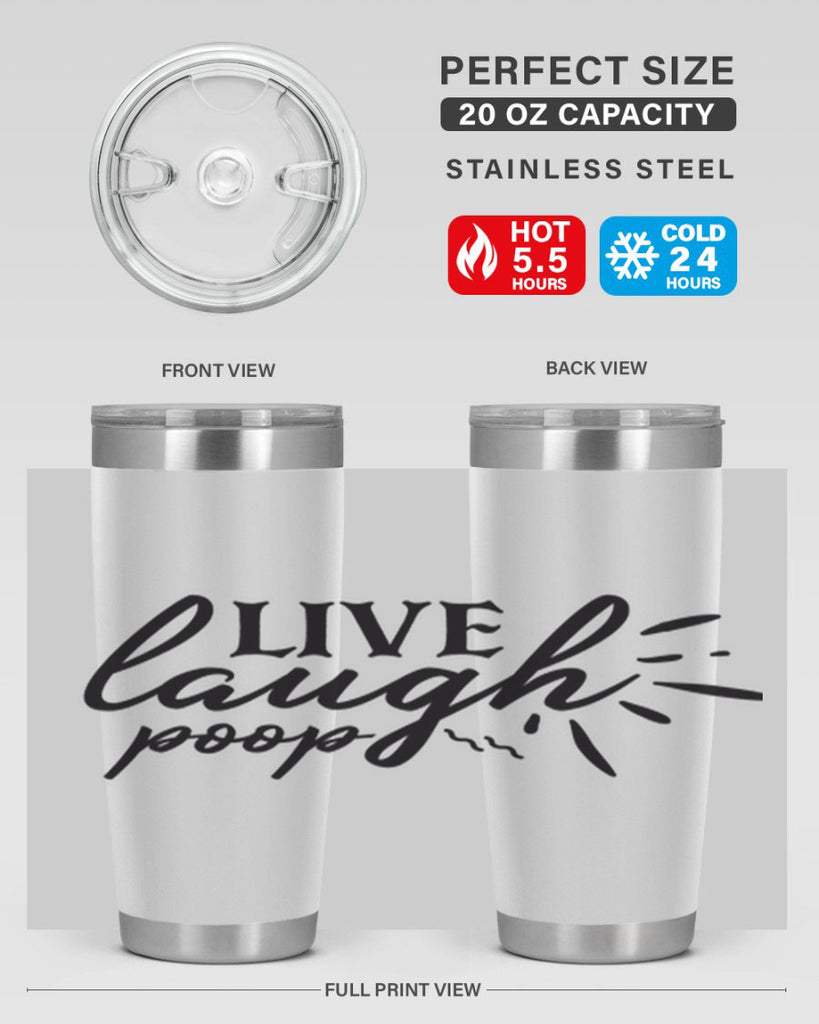 live laugh poop 67#- bathroom- Tumbler