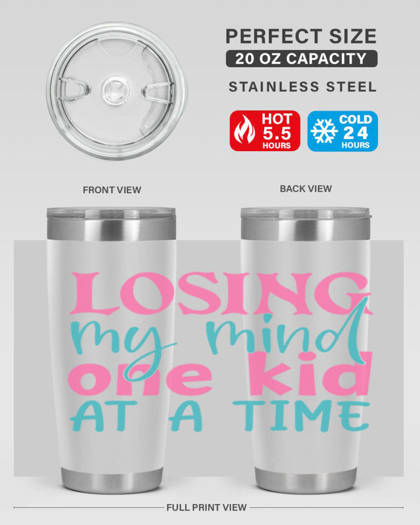 losing my mind one kid at a time 330#- mom- Tumbler