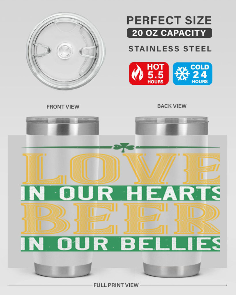 love in our hearts beer in our bellies Style 120#- St Patricks Day- Tumbler
