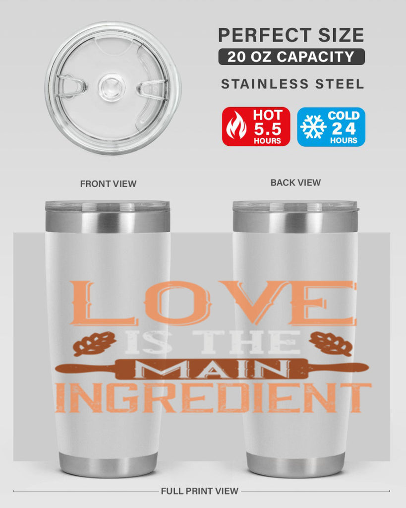 love is the main ingredient 18#- cooking- Tumbler