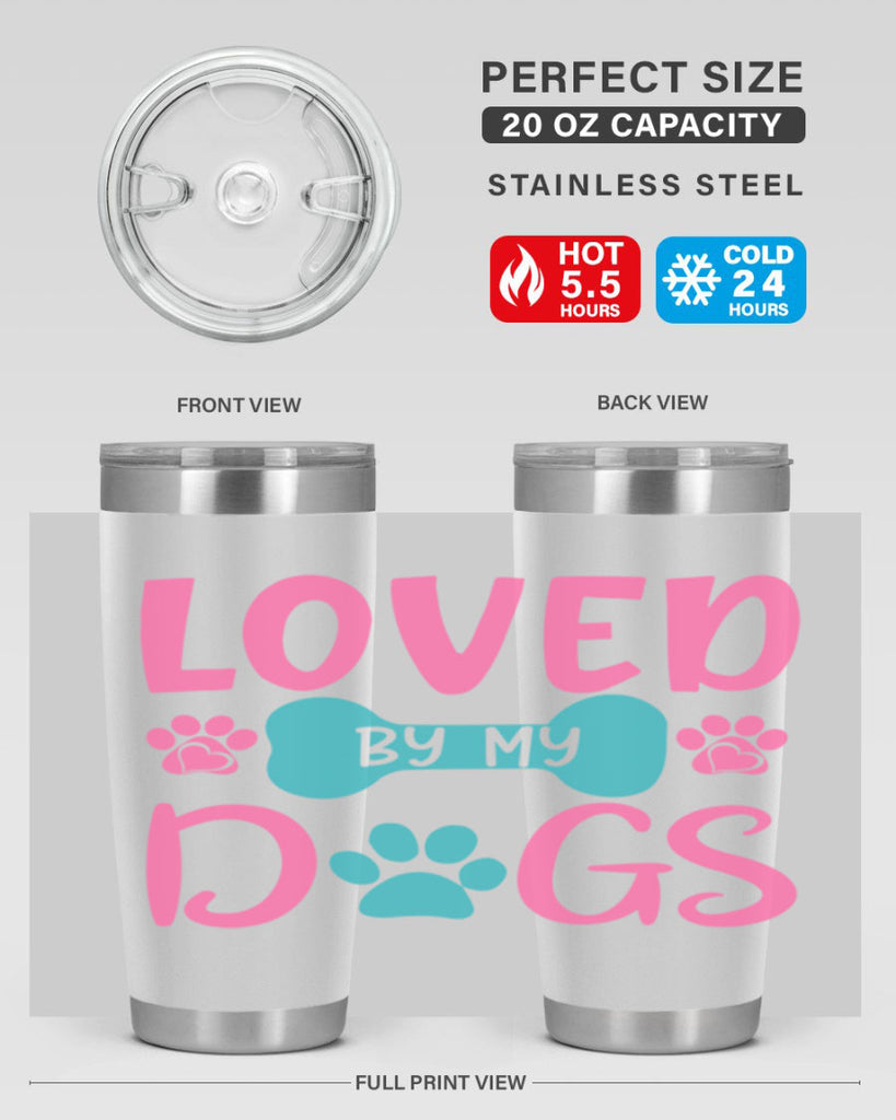 loved by my dogs 327#- mom- Tumbler