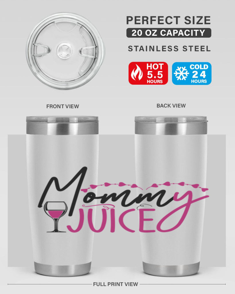 mommy juice 181#- wine- Tumbler