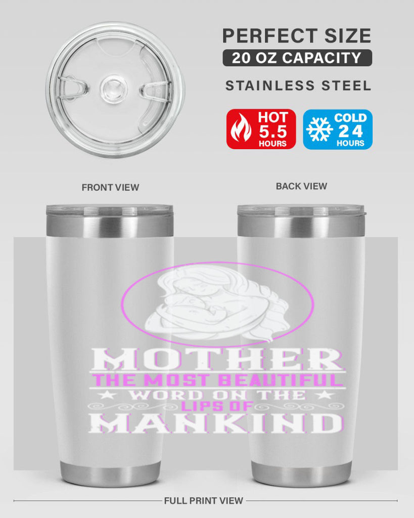 mother the most beautiful word on the lips of mankind 102#- mom- Tumbler