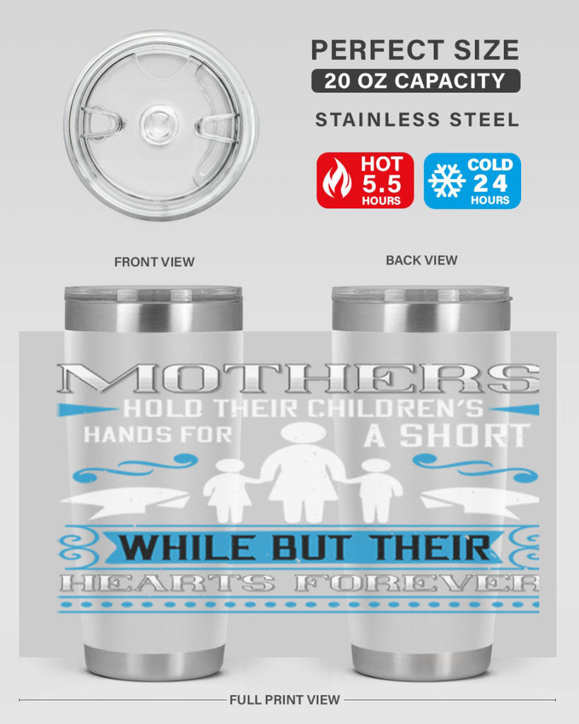 mothers hold their children’s 49#- mothers day- Tumbler