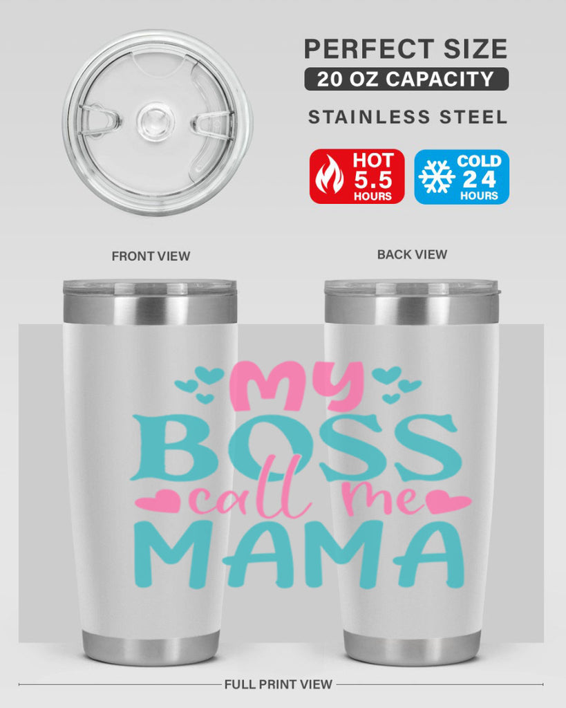 my boss call me mama 312#- mom- Tumbler