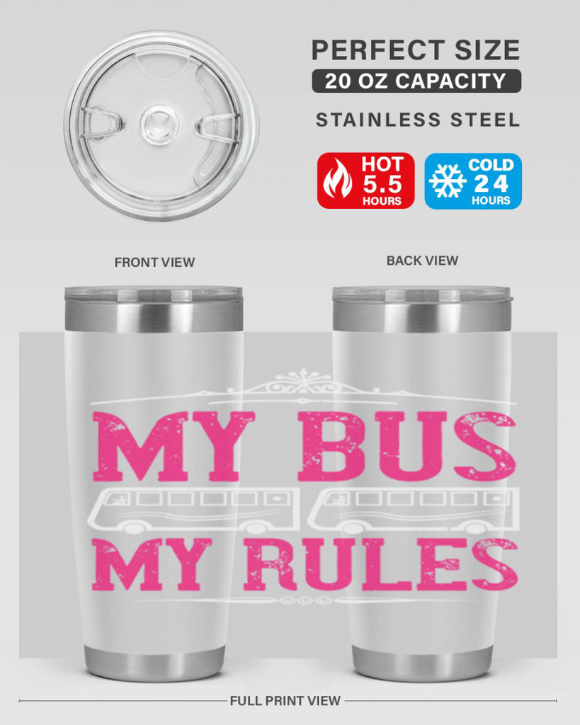 my bus my rules Style 20#- bus driver- tumbler