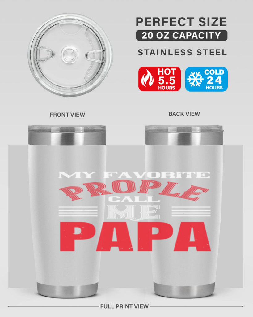 my favorite prople call me papa 27#- grandpa - papa- Tumbler