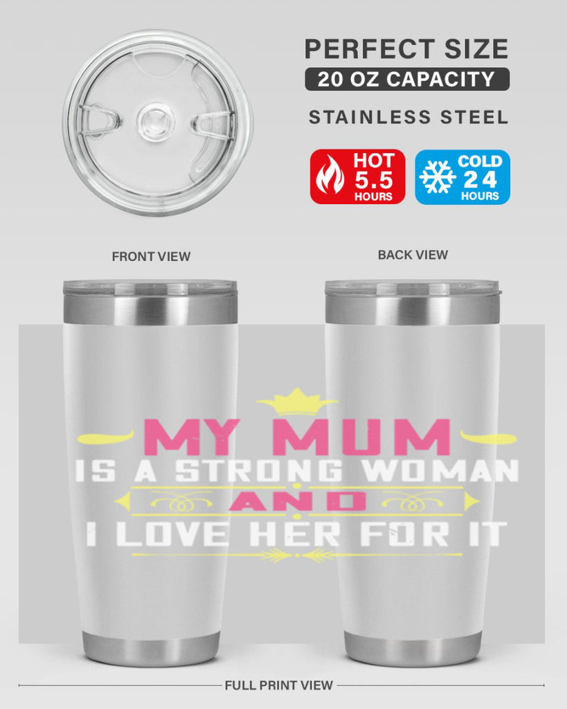 my mum is a strong woman 78#- mom- Tumbler