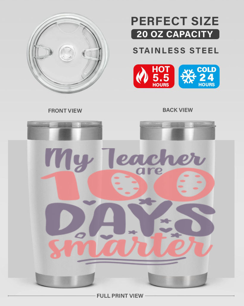 my teacher are 100 days smarter 15#- 100 days of school- Tumbler