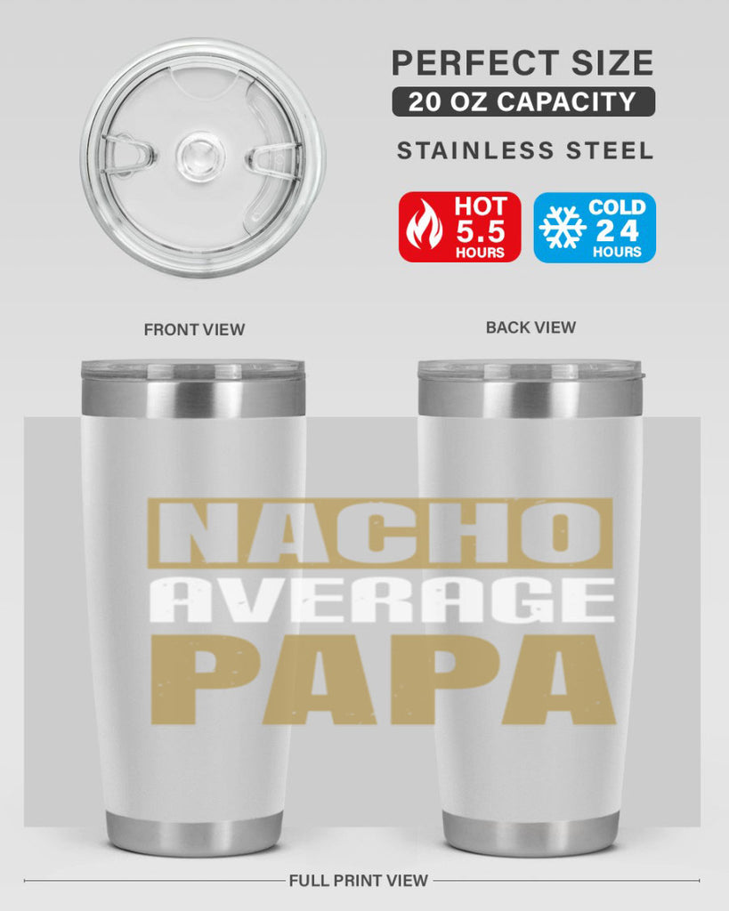 nacho average papa 25#- grandpa - papa- Tumbler