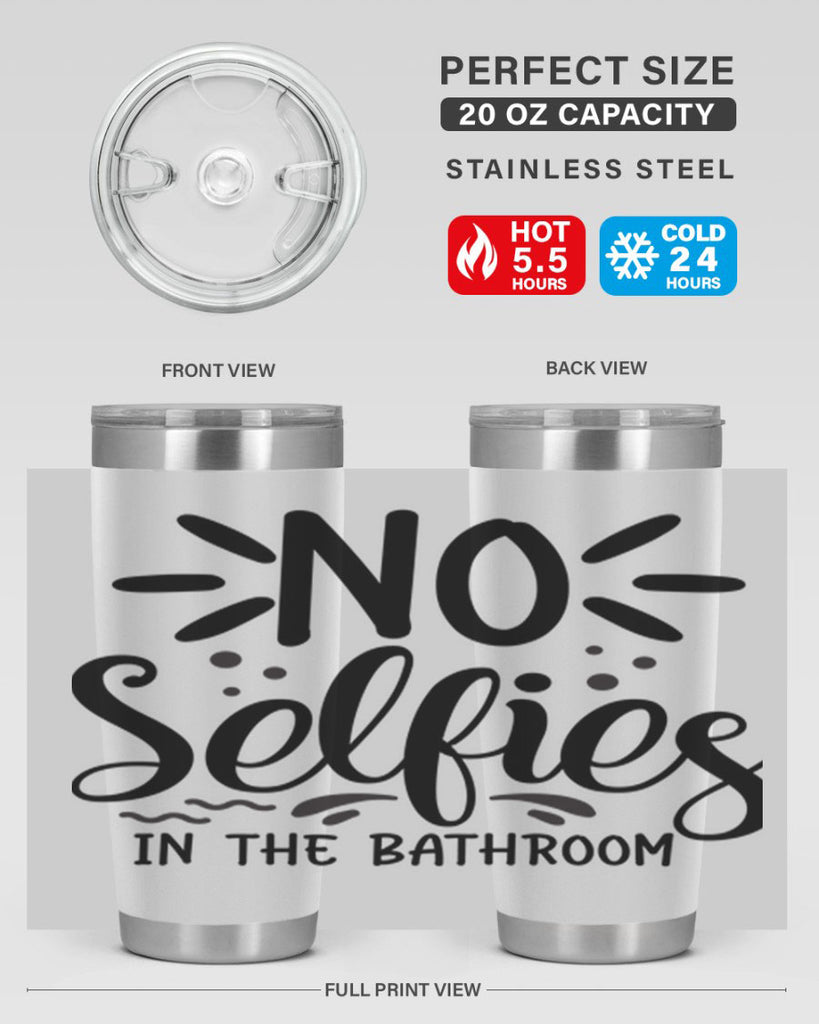 no selfies in the bathroom 64#- bathroom- Tumbler