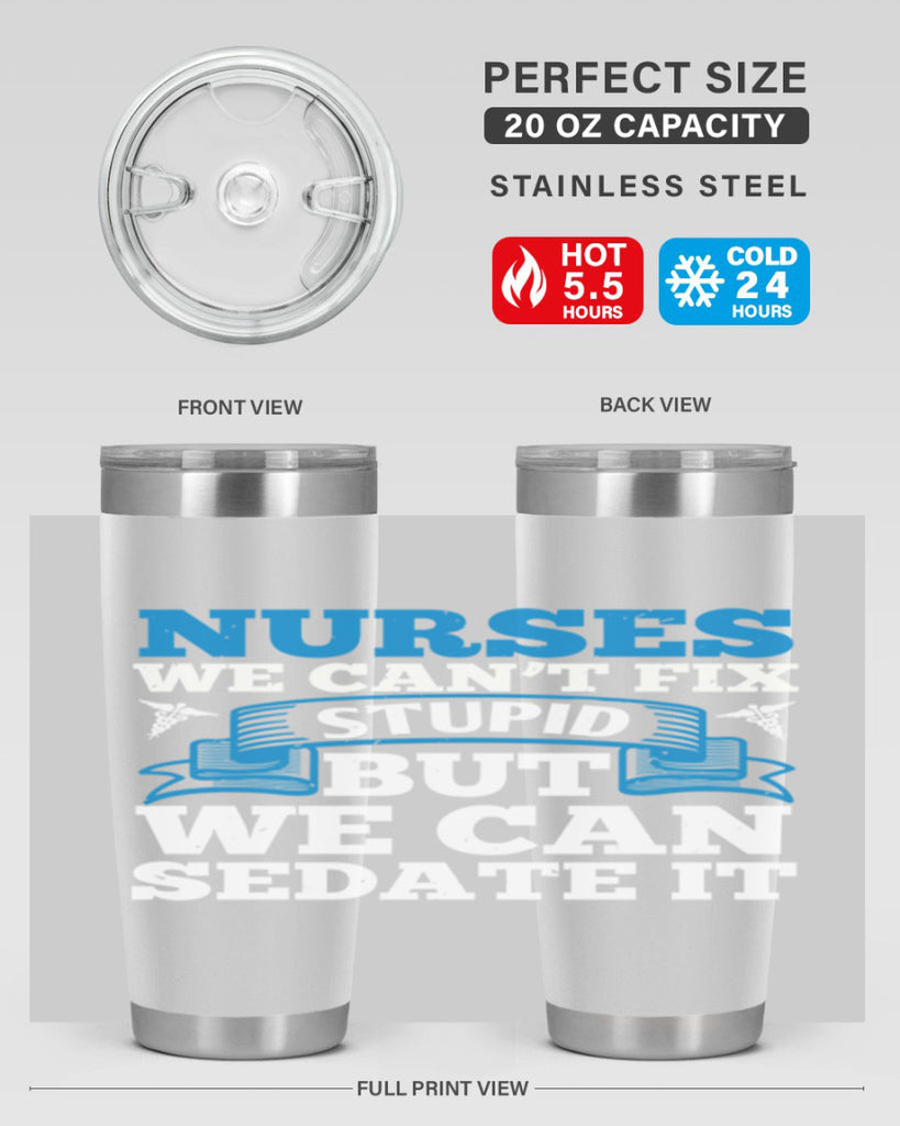 nurses we cant fix Style 263#- nurse- tumbler