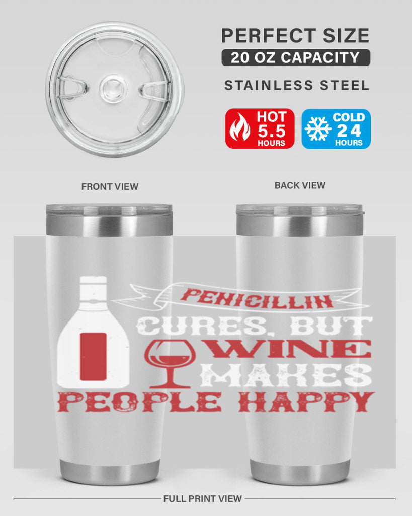 penicillin cures but wine 64#- wine- Tumbler