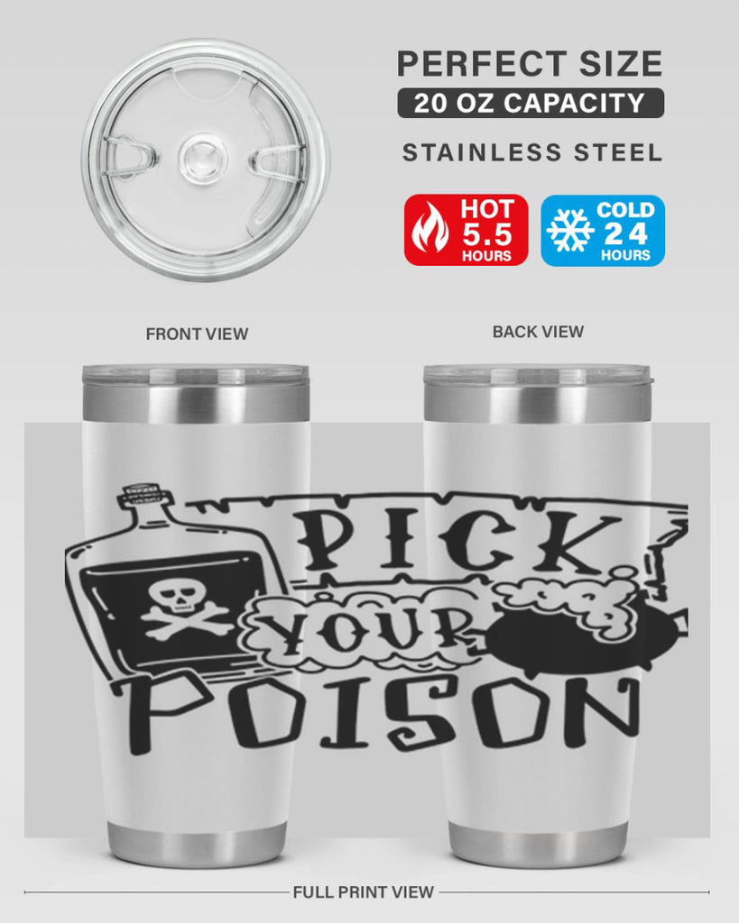 pick your poison 32#- halloween- Tumbler