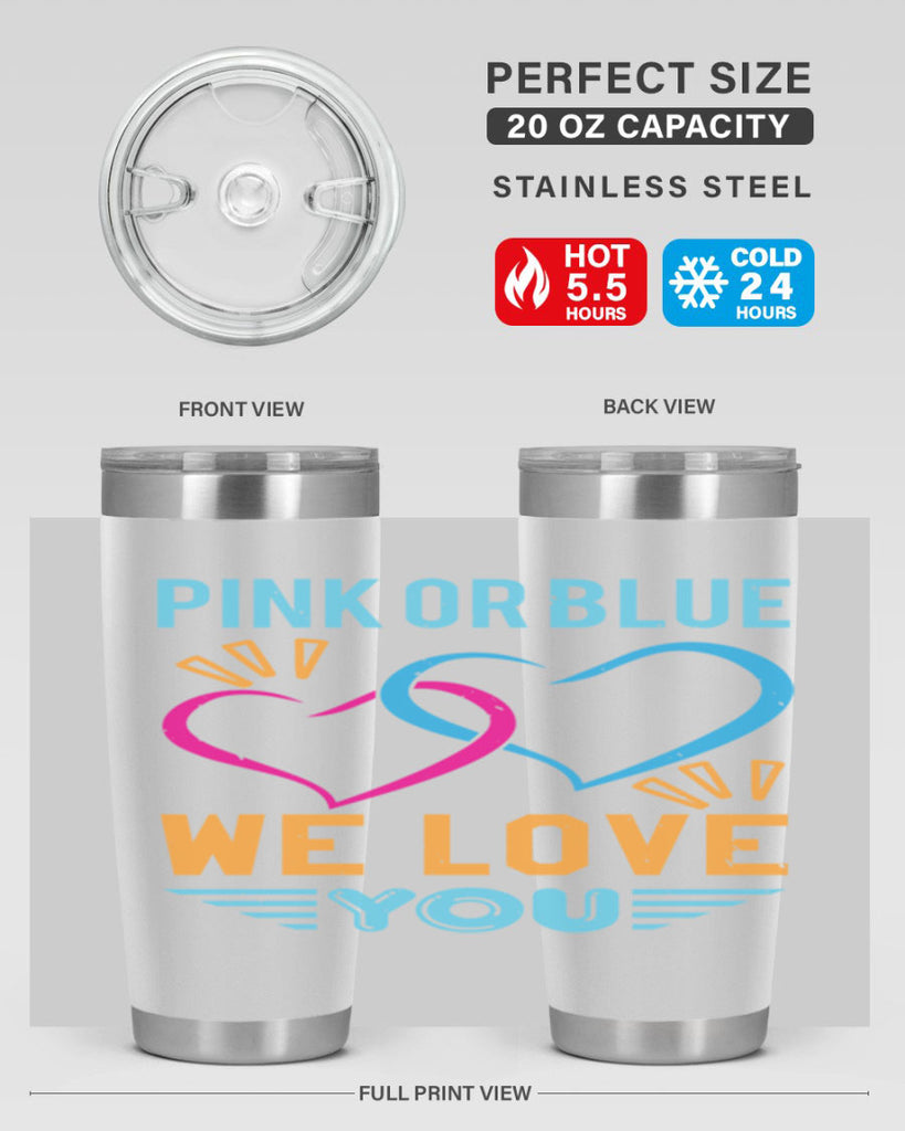 pink or blue we love you Style 20#- baby shower- tumbler