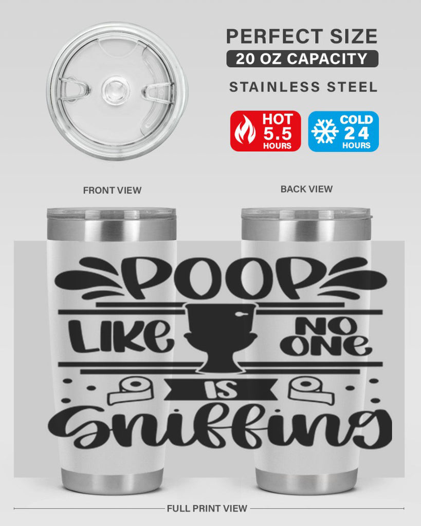 poop like no one is sniffing 20#- bathroom- Tumbler