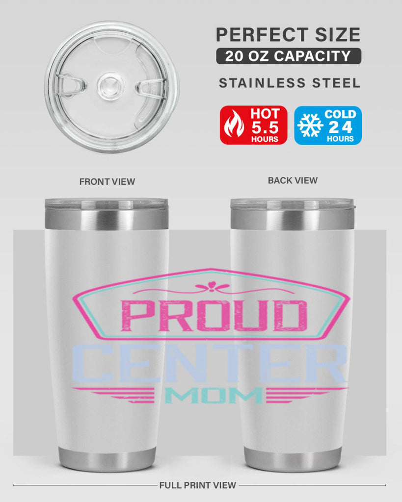 proud center mom 72#- mom- Tumbler